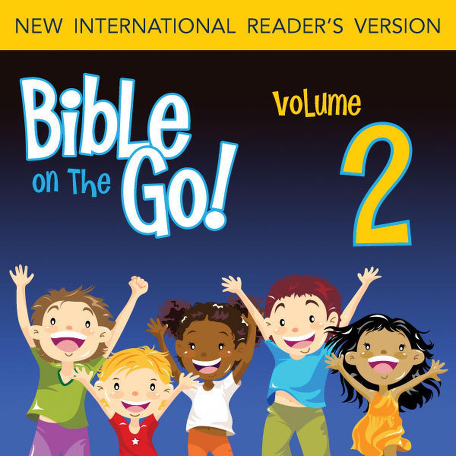 Bible on the Go Audio Bible - New International Readers Version, NIrV: Vol. 02 The Flood and the Tower of Babel (Genesis 6-9, 11): The Flood and the Tower of Babel Audiobook, by Zondervan