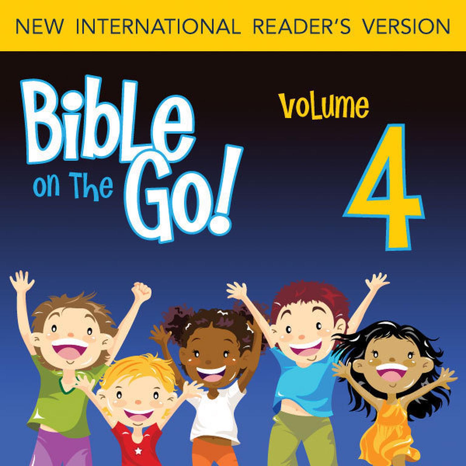 Bible on the Go Audio Bible - New International Readers Version, NIrV: Vol. 04 The Story of Isaac and Rebecca; The Story of Jacob (Genesis 24-25, 27-29): The Story of Isaac and Rebecca; The Story of Jacob (Genesis 24–25, 27–29) Audiobook, by Zondervan
