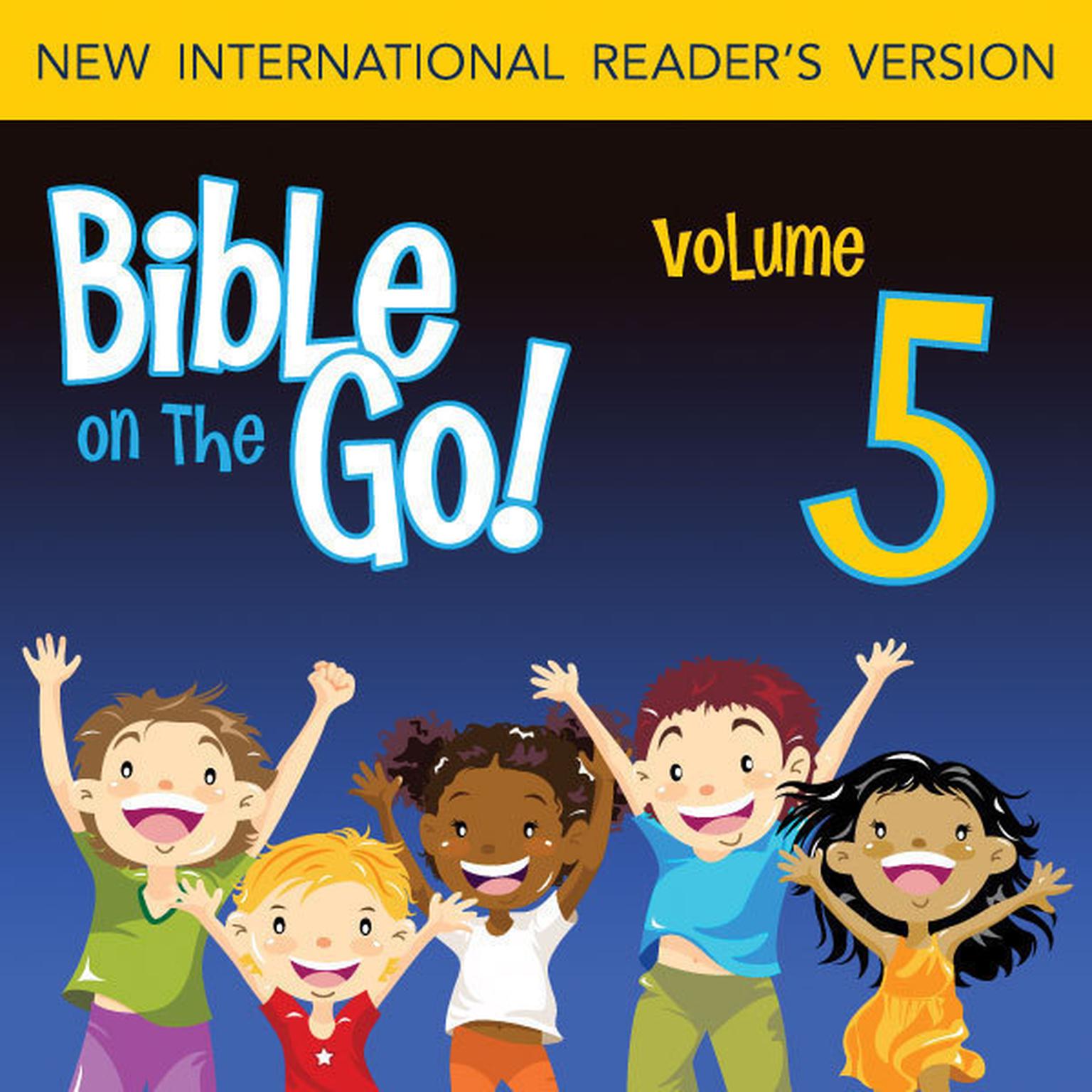 Bible on the Go Audio Bible - New International Readers Version, NIrV: Vol. 05 The Story of Joseph (Genesis 37, 39, 41-43, 45-46) Audiobook, by Zondervan