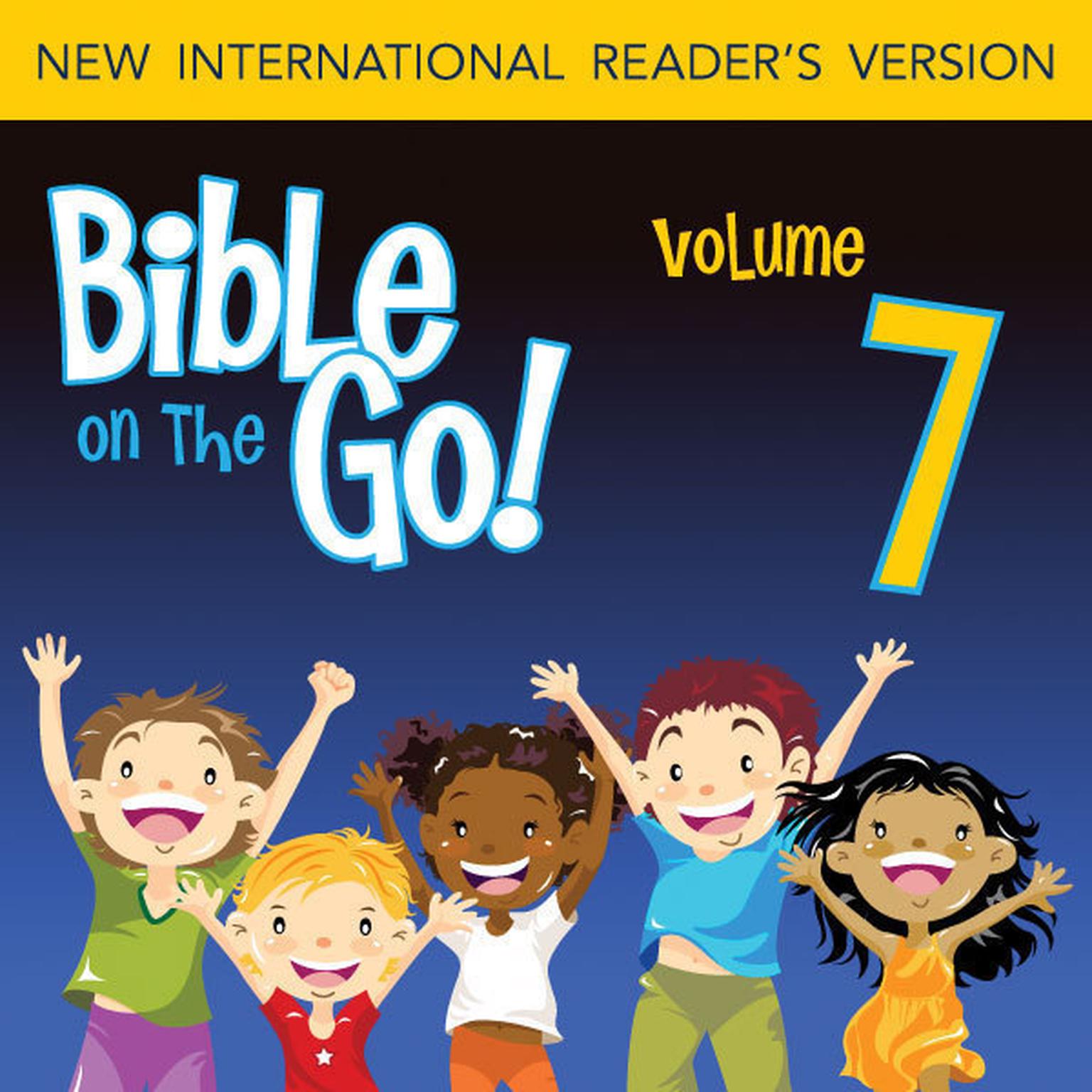 Bible on the Go Audio Bible - New International Readers Version, NIrV: Vol. 07 The Ten Plagues on Egypt; the First Passover; and the Exodus (Exodus 7-12) Audiobook, by Zondervan