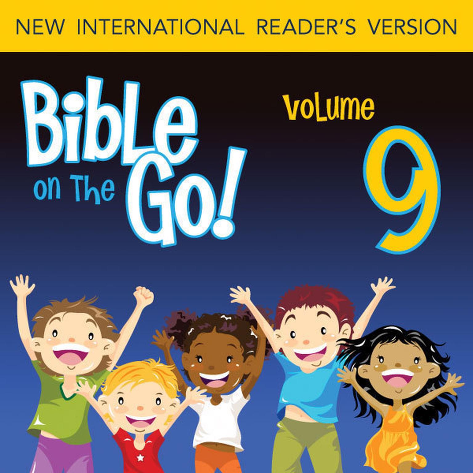 Bible on the Go Audio Bible - New International Readers Version, NIrV: Vol. 09 The Holy Tent and the Golden Calf (Exodus 26, 32, 40) Audiobook, by Zondervan