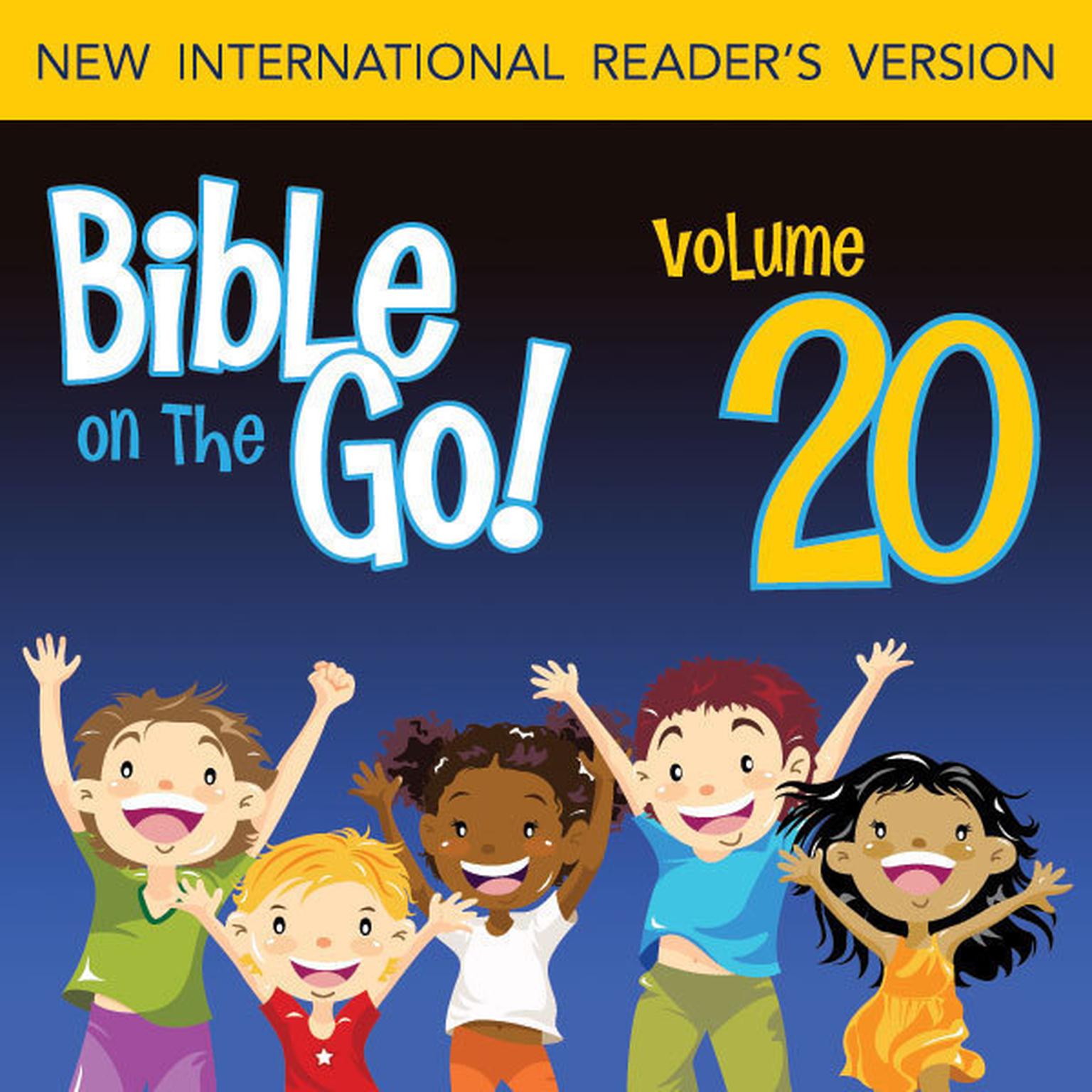 Bible on the Go Audio Bible - New International Readers Version, NIrV: Vol. 20 The Story of Elisha (2 Kings 4-5, 17; 2 Chronicles 24) Audiobook, by Zondervan