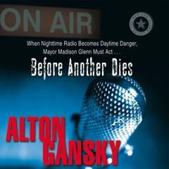 Before Another Dies Audiobook, by Alton Gansky