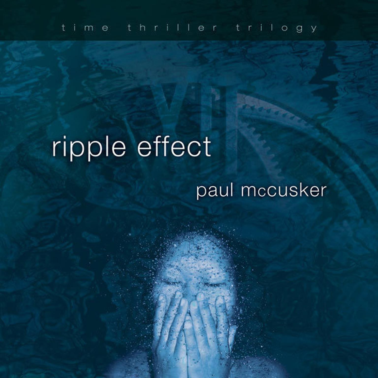 Ripple Effect Audiobook, by Paul McCusker