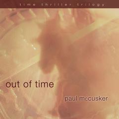 Out of Time Audiobook, by Paul McCusker