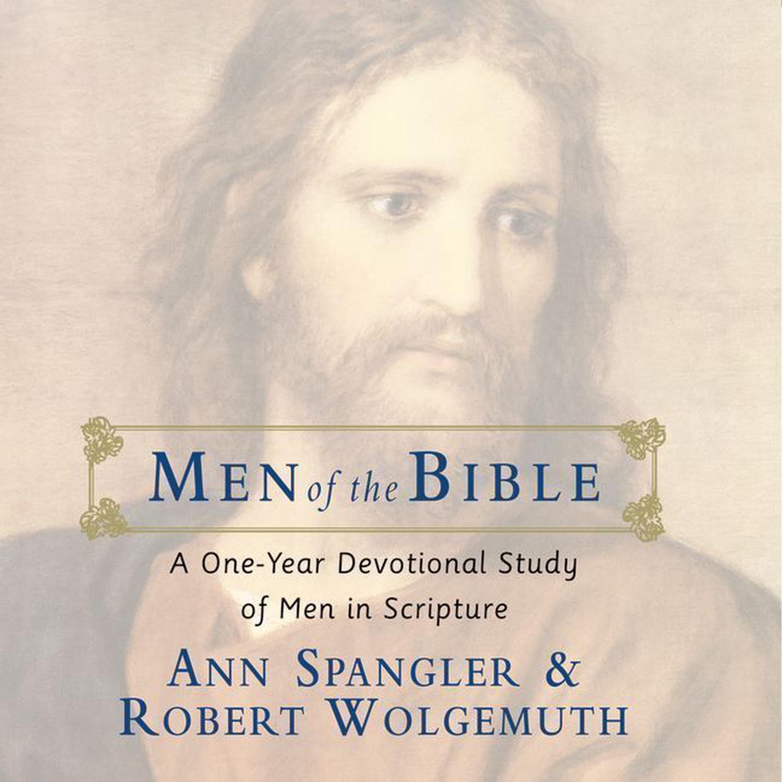 Men of the Bible: A One-Year Devotional Study of Men in Scripture Audiobook, by Ann Spangler