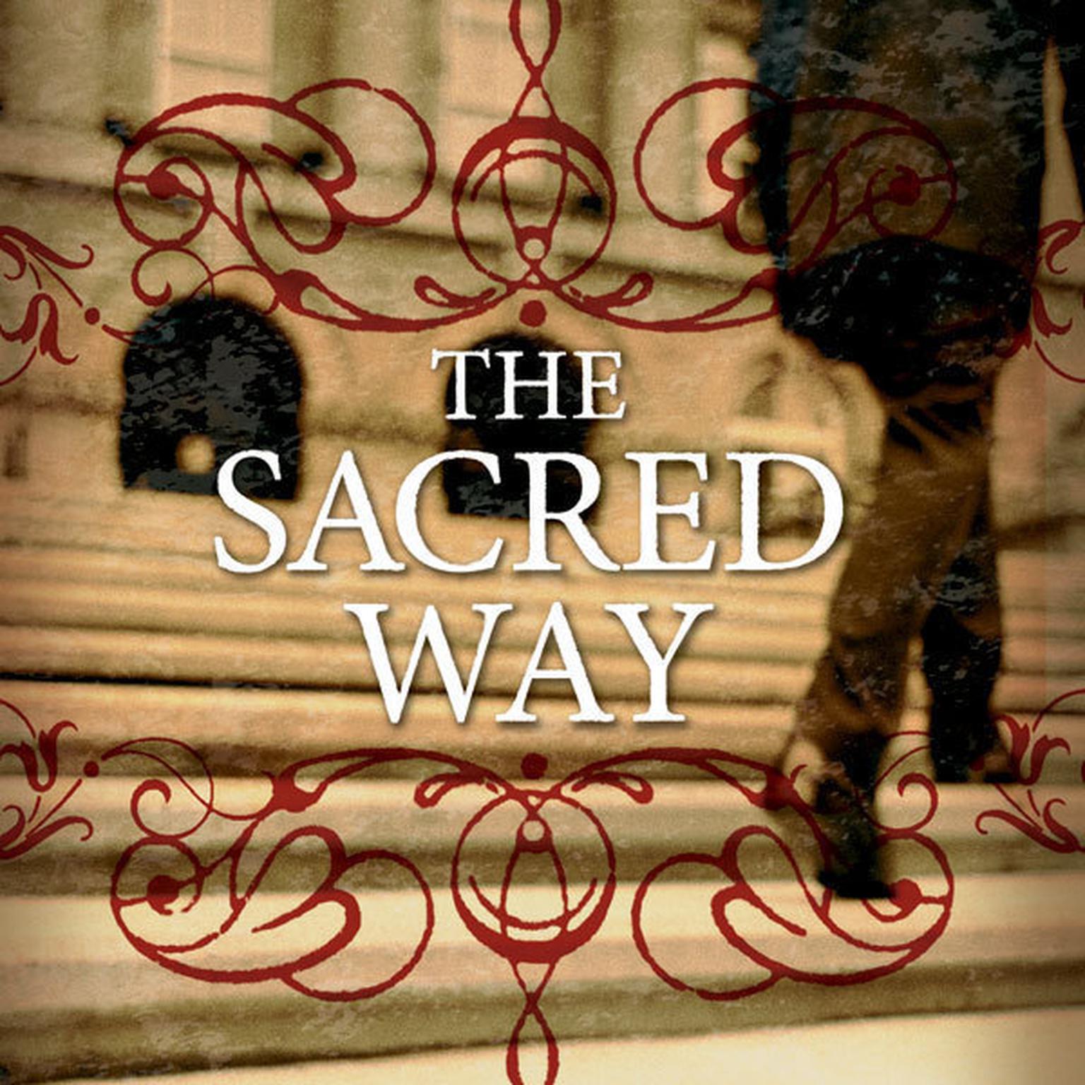 The Sacred Way: Spiritual Practices for Everyday Life Audiobook, by Tony Jones