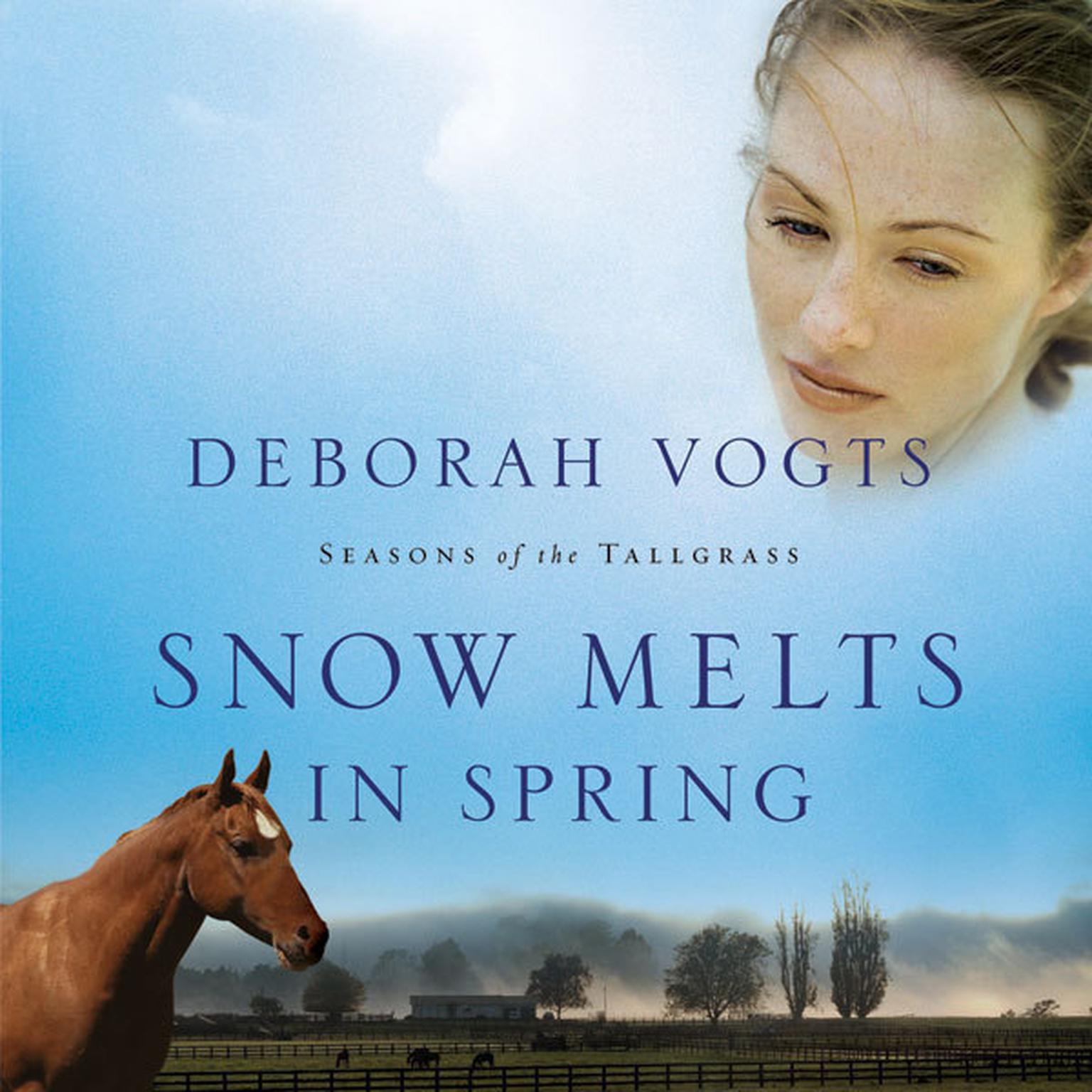 Snow Melts in Spring Audiobook, by Deborah Vogts