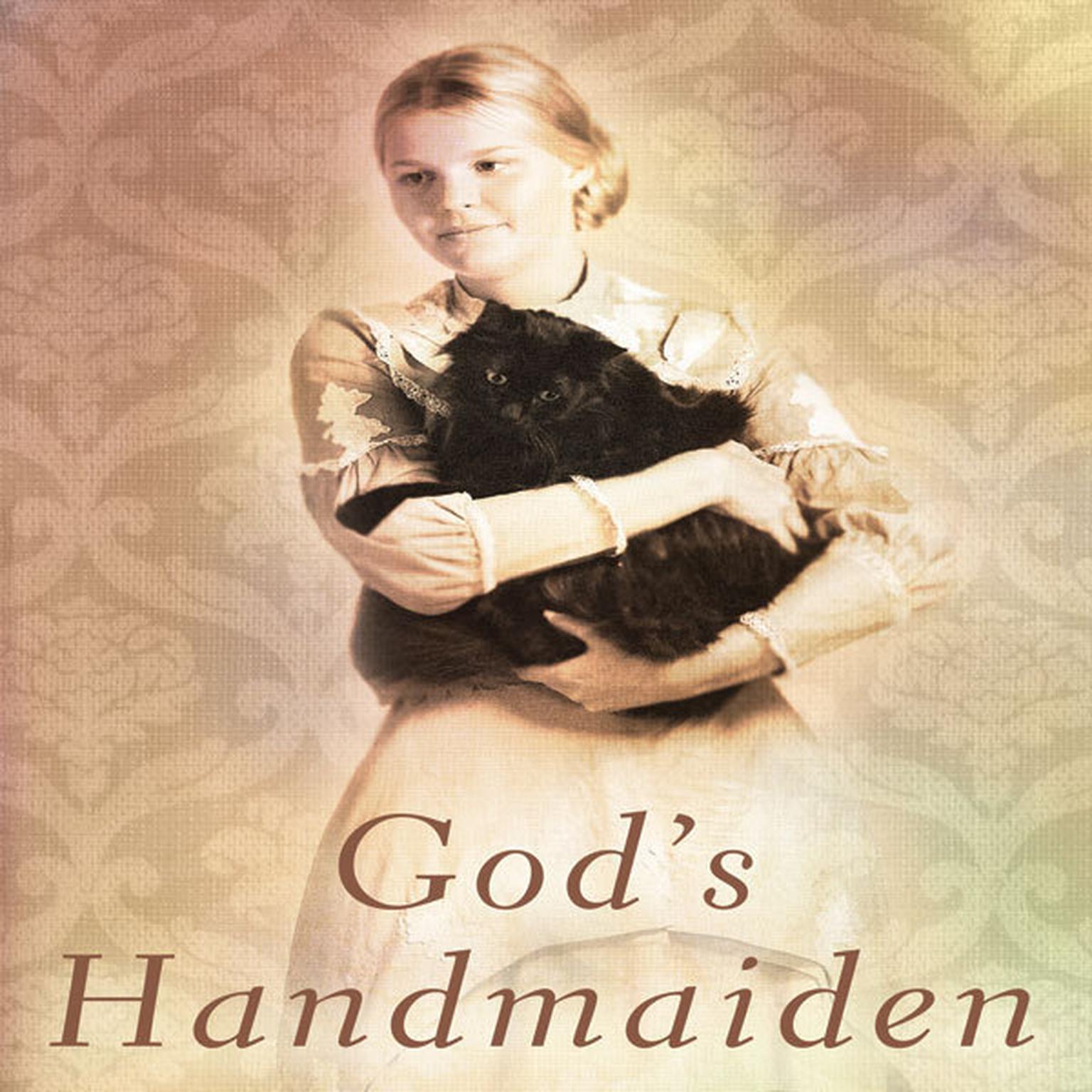 God’s Handmaiden Audiobook, by Gilbert Morris
