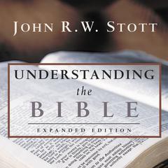 Understanding the Bible Audiobook, by John Stott