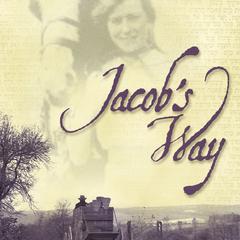 Jacobs Way Audiobook, by Gilbert Morris