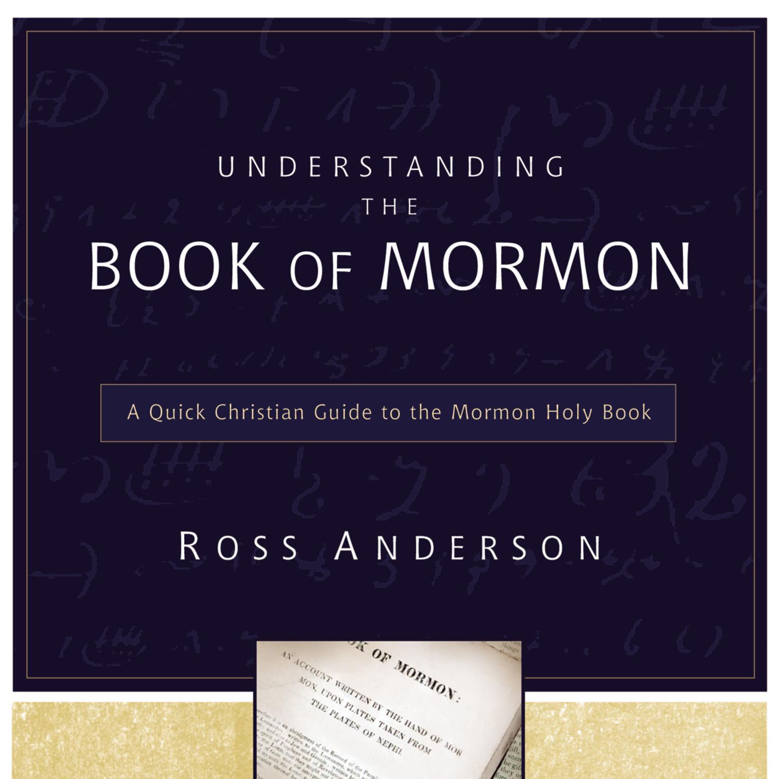 Understanding the Book of Mormon: A Quick Christian Guide to the Mormon Holy Book Audiobook, by Ross Anderson