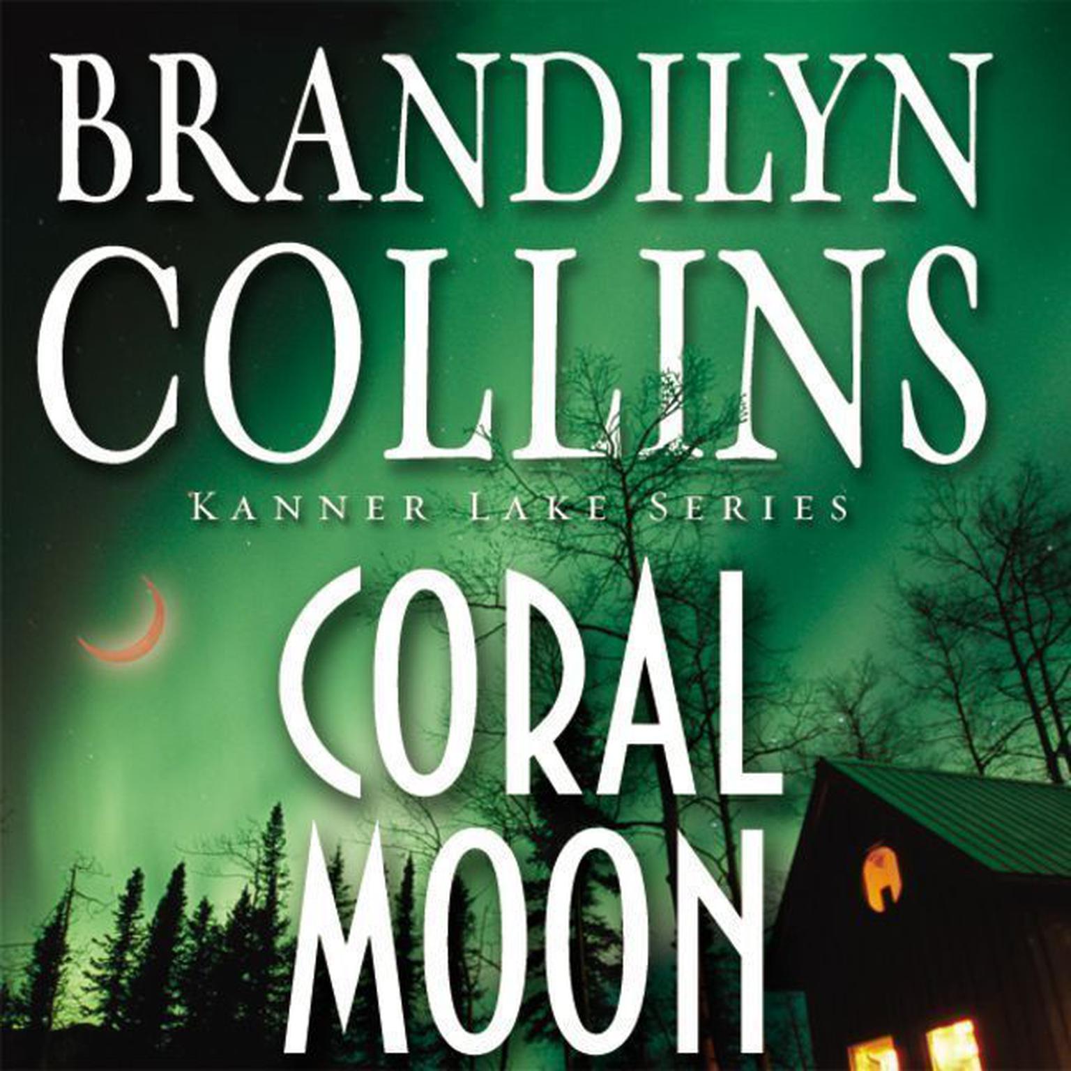 Coral Moon Audiobook, by Brandilyn Collins