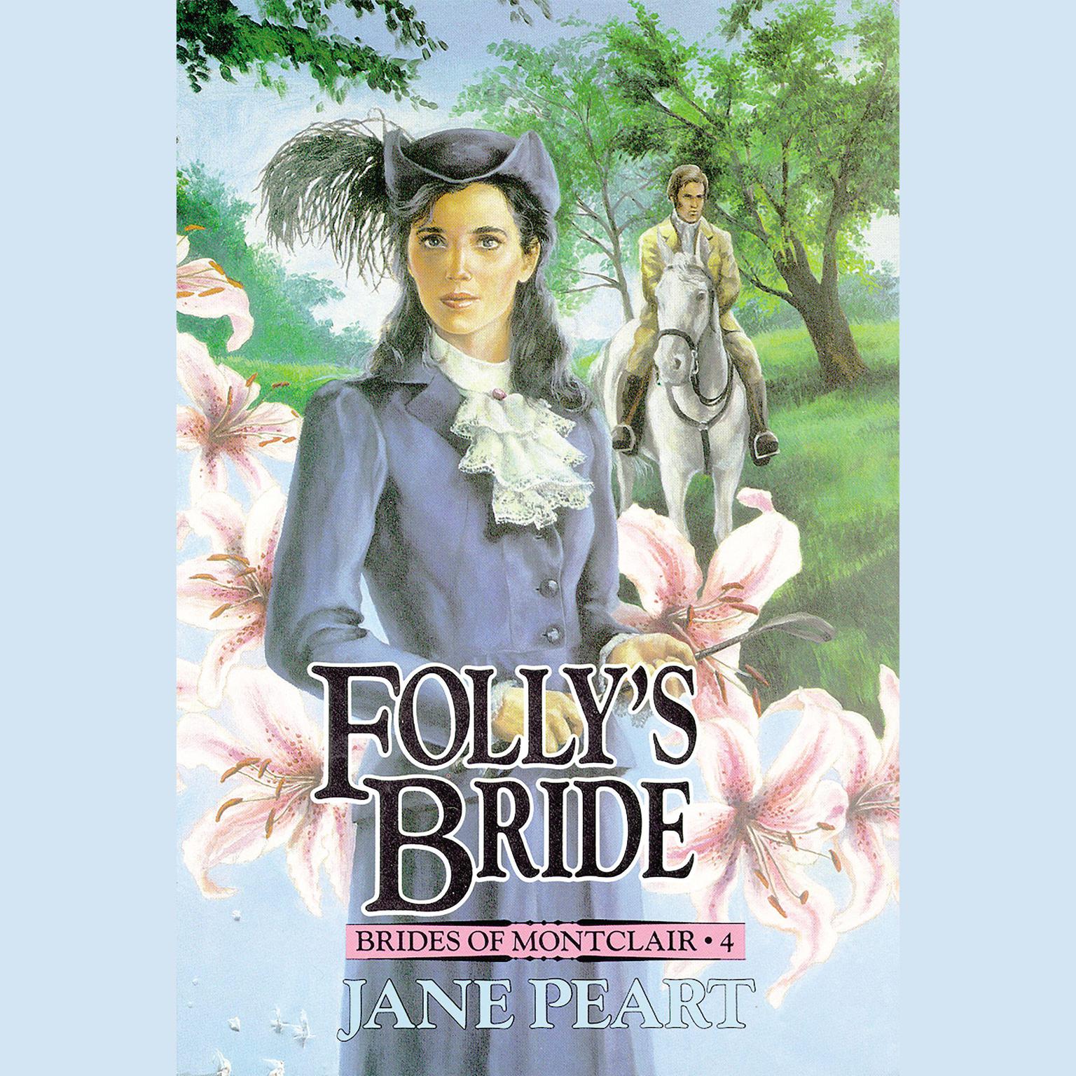 Follys Bride: Book 4 Audiobook, by Jane Peart