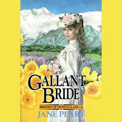 Gallant Bride: Book 6 Audiobook, by Jane Peart