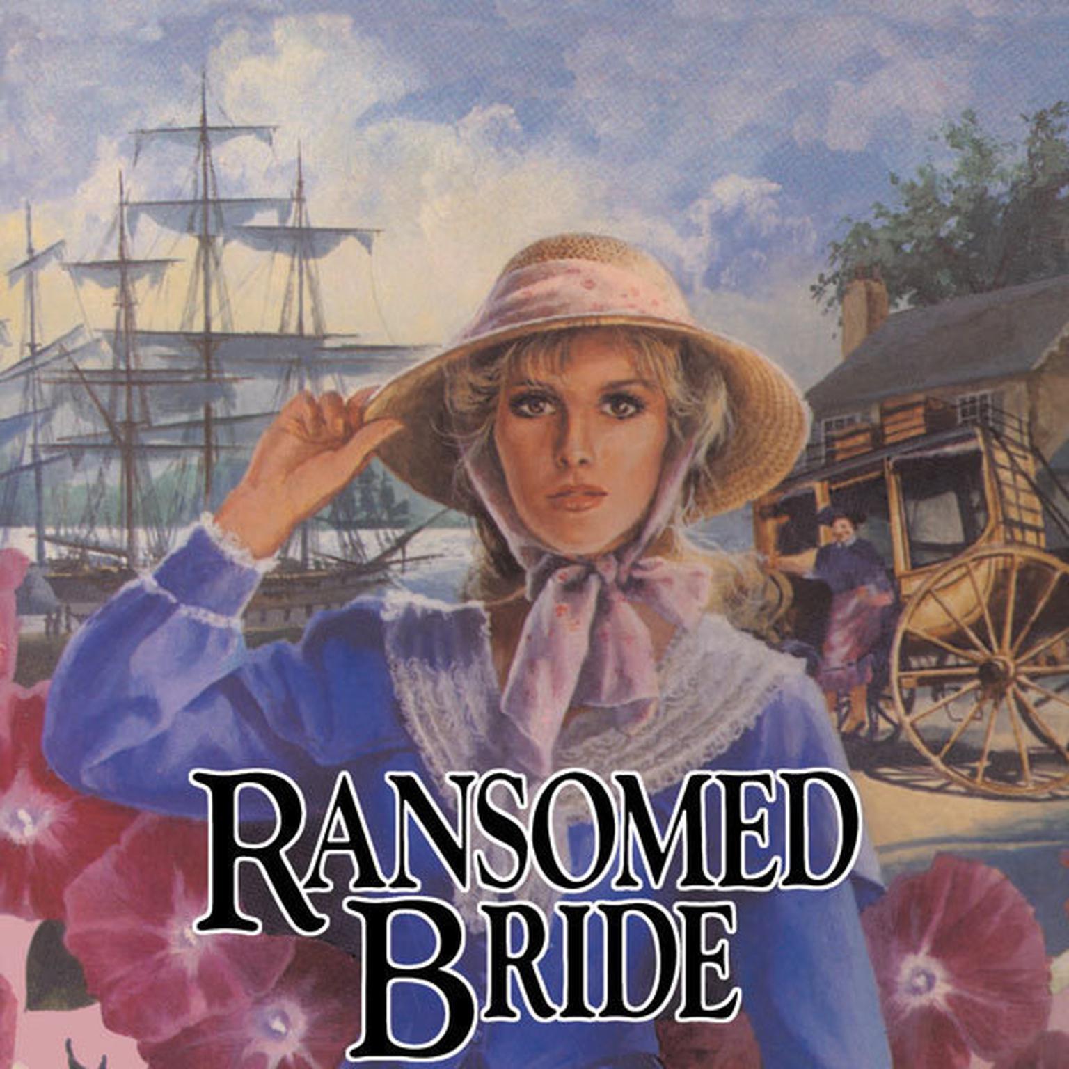 Ransomed Bride: Book 2 Audiobook, by Jane Peart