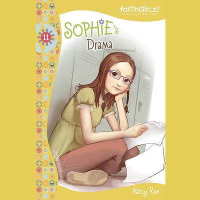 Sophie's Drama Audiobook, by Nancy N. Rue