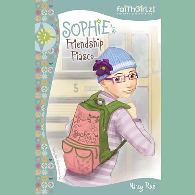 Sophie's Friendship Fiasco Audiobook, by Nancy N. Rue