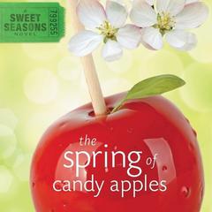 The Spring of Candy Apples Audiobook, by Debbie Viguié