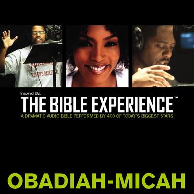 Inspired By … The Bible Experience Audio Bible - Todays New International Version, TNIV: (26) Obadiah, Jonah, and Micah Audiobook, by Zondervan