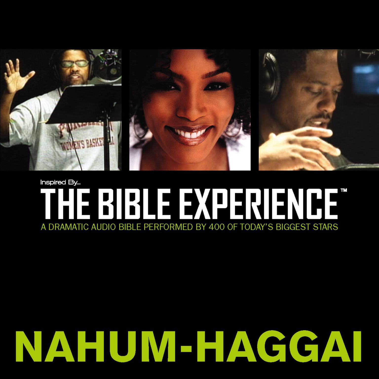 Inspired By … The Bible Experience Audio Bible - Todays New International Version, TNIV: (27) Nahum, Habakkuk, Zephaniah, and Haggai Audiobook, by Zondervan