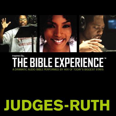 Inspired By … The Bible Experience Audio Bible - Todays New International Version, TNIV: (07) Judges and Ruth Audiobook, by Zondervan
