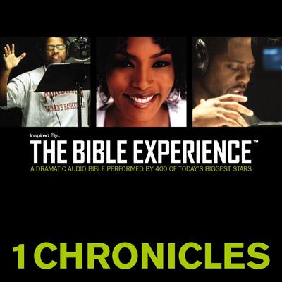 Inspired By … The Bible Experience Audio Bible - Todays New International Version, TNIV: (12) 1 Chronicles Audiobook, by Zondervan