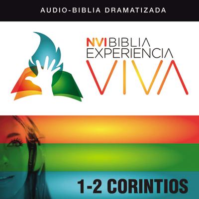 NVI Biblia Experiencia Viva: 1 and 2 Corintios Audiobook, by Zondervan