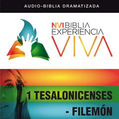 NVI Biblia Experiencia Viva: 1 Tesalonicenses y Filemón Audiobook, by Zondervan