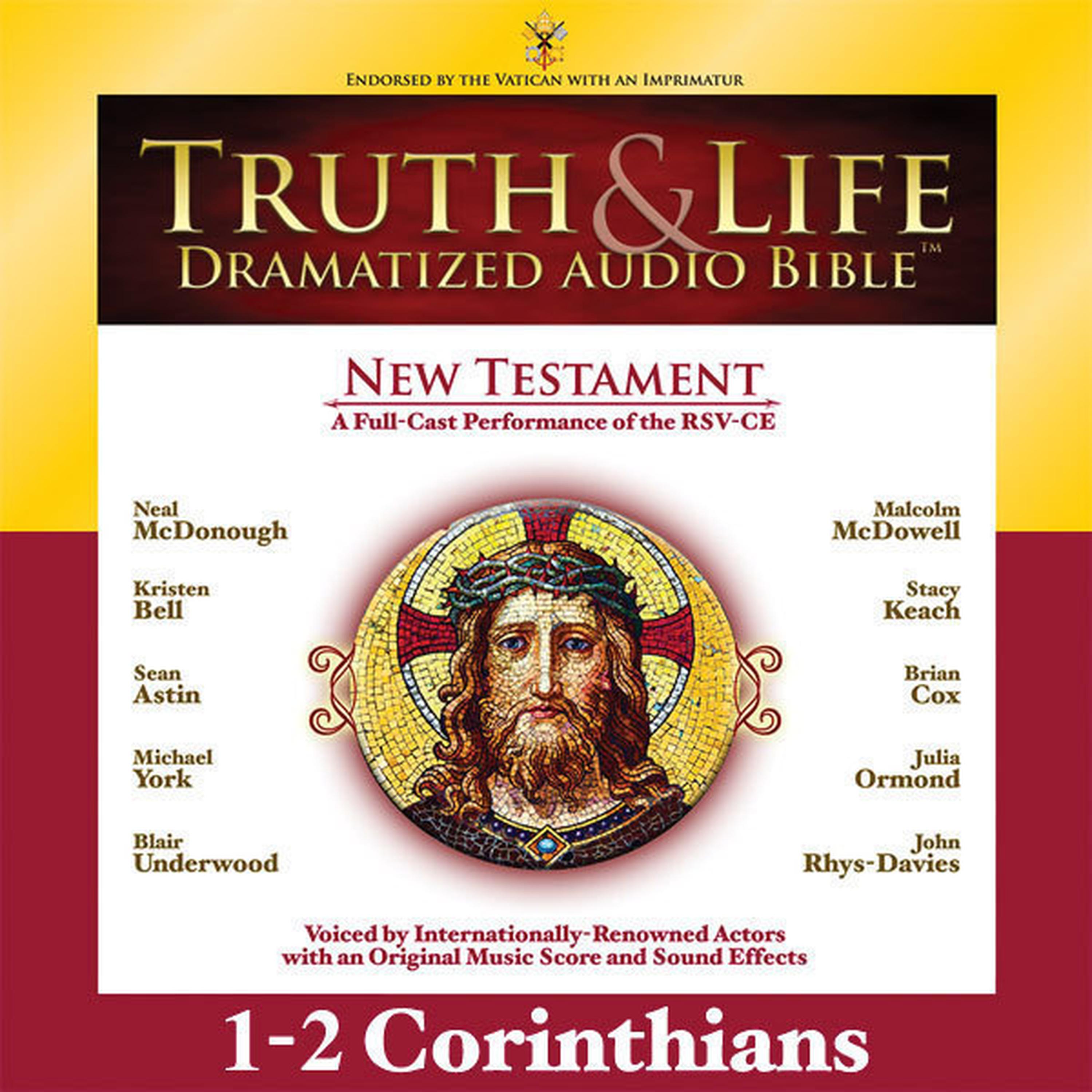 Rsv Truth And Life Dramatized Audio Bible New Testament 1 And 2 Corinthians Audio Download Audiobook Listen Instantly