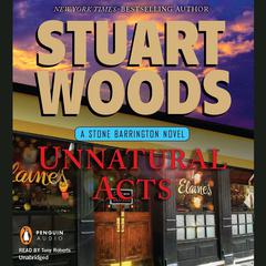 Unnatural Acts: A Stone Barrington Novel Audiobook, by Stuart Woods