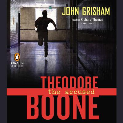 Theodore Boone: the Accused Audiobook, by John Grisham