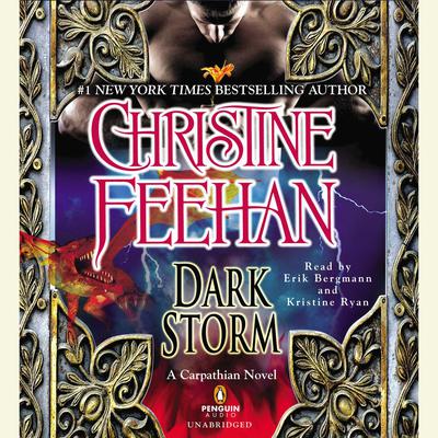 Dark Storm: A Carpathian Novel Audiobook, by Christine Feehan