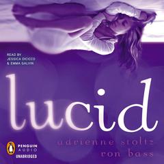 Lucid: First Edition Audiobook, by Adrienne Stoltz
