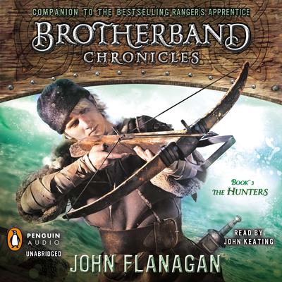 The Hunters: Brotherband Chronicles, Book 3 Audiobook, by 