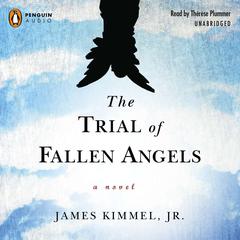 The Trial of Fallen Angels Audiobook, by James Kimmel