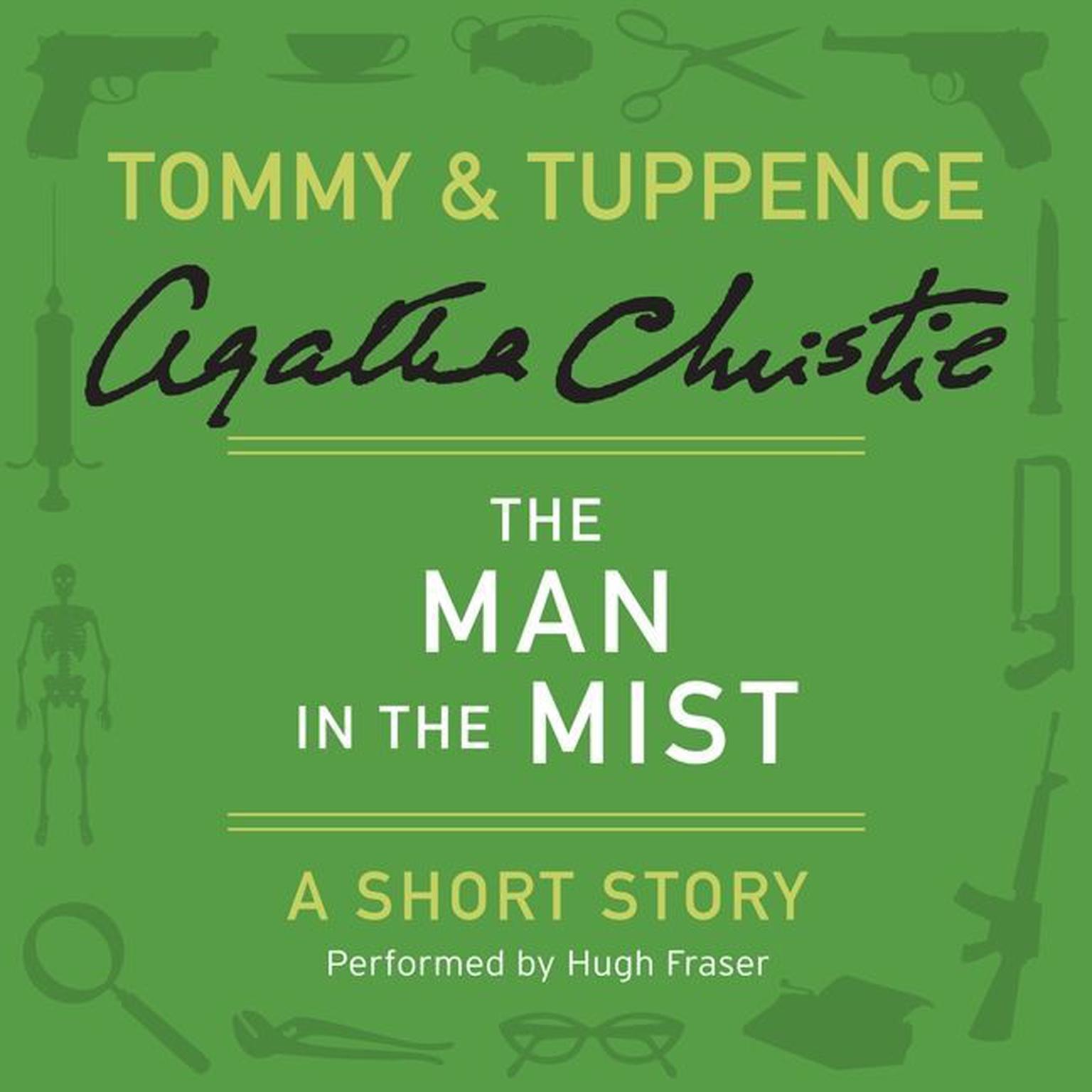 The Man in the Mist: A Tommy & Tuppence Short Story Audiobook, by Agatha Christie