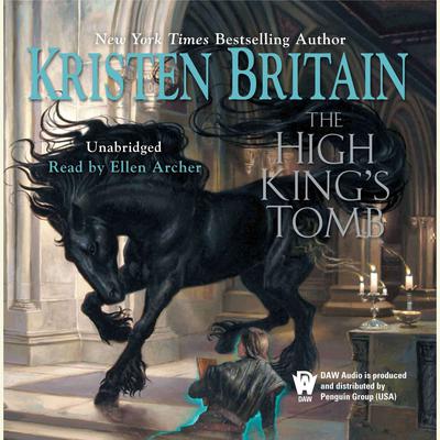 The High Kings Tomb: Book Three of Green Rider Audiobook, by Kristen Britain