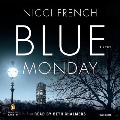 Blue Monday: A Frieda Klein Mystery Audiobook, by Nicci French