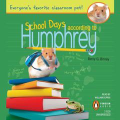 School Days According to Humphrey Audiobook, by Betty G. Birney