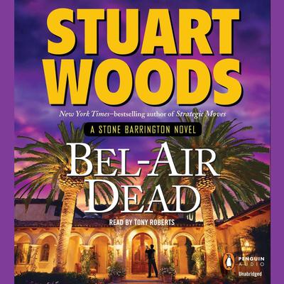 Bel-Air Dead Audiobook, by Stuart Woods