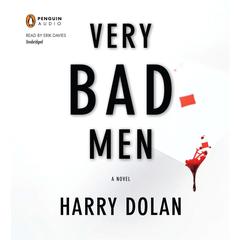 Very Bad Men Audiobook, by Harry Dolan