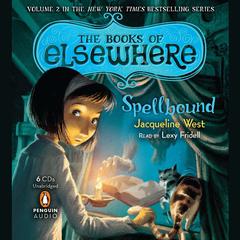 Spellbound: Volume 2 Audiobook, by Jacqueline West