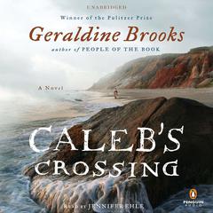 Caleb's Crossing: A Novel Audiobook, by Geraldine Brooks