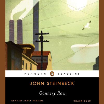 Cannery Row Audiobook, by John Steinbeck