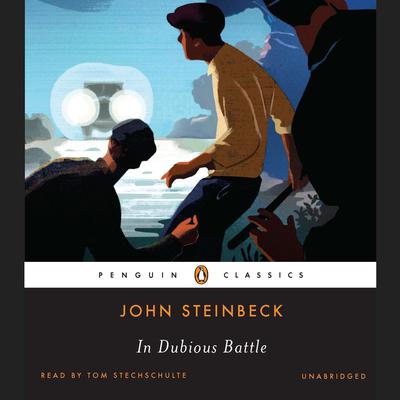 In Dubious Battle Audiobook, by John Steinbeck
