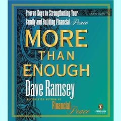 More than Enough: The Ten Keys to Changing Your Financial Destiny Audiobook, by Dave Ramsey