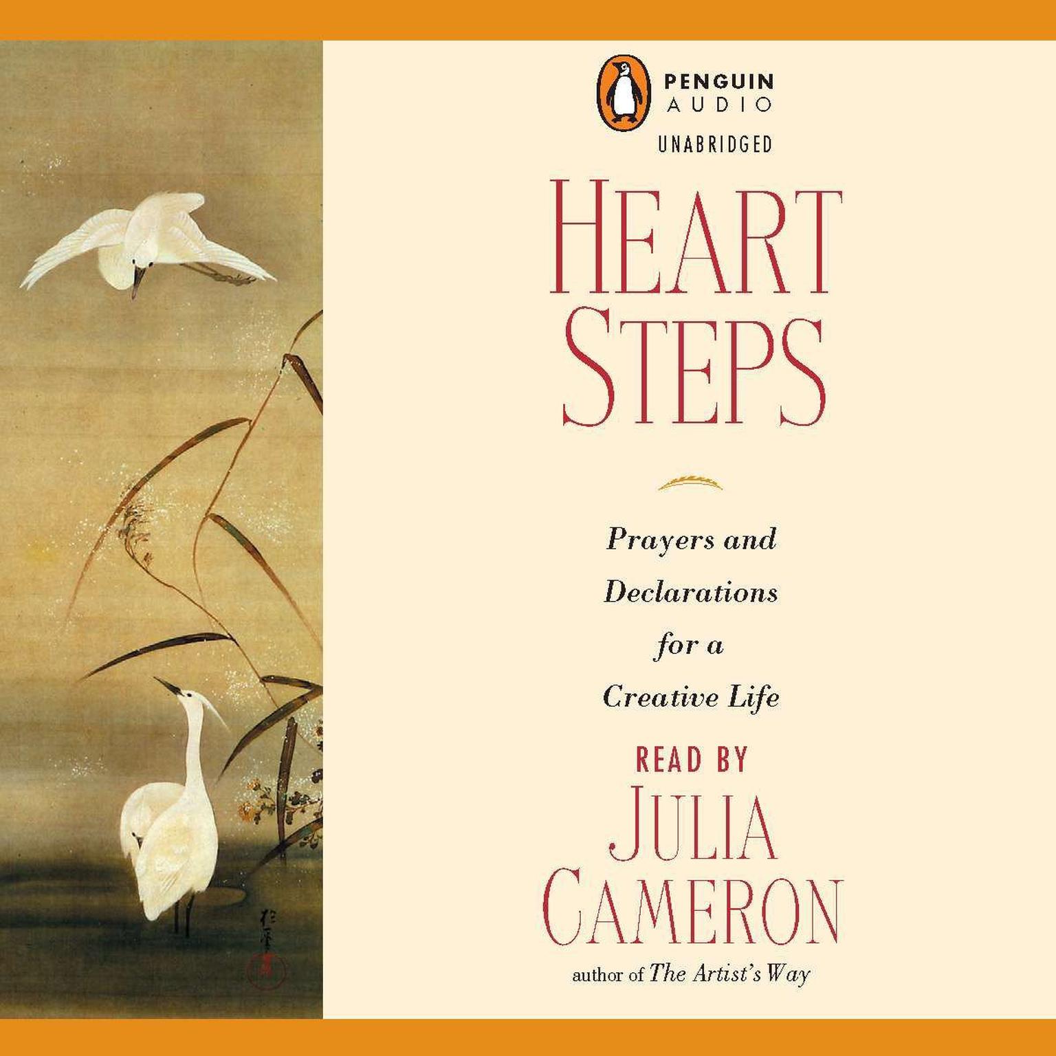 Heart Steps: Prayers and Declarations for a Creative Life Audiobook, by Julia Cameron