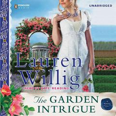 The Garden Intrigue Audiobook, by Lauren Willig