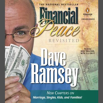Financial Peace Revisited: New Chapters on Marriage, Singles, Kids and Families Audiobook, by Dave Ramsey